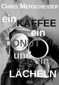 Cover des Buches: Ein Kaffee, ein Donut und ein Lächeln